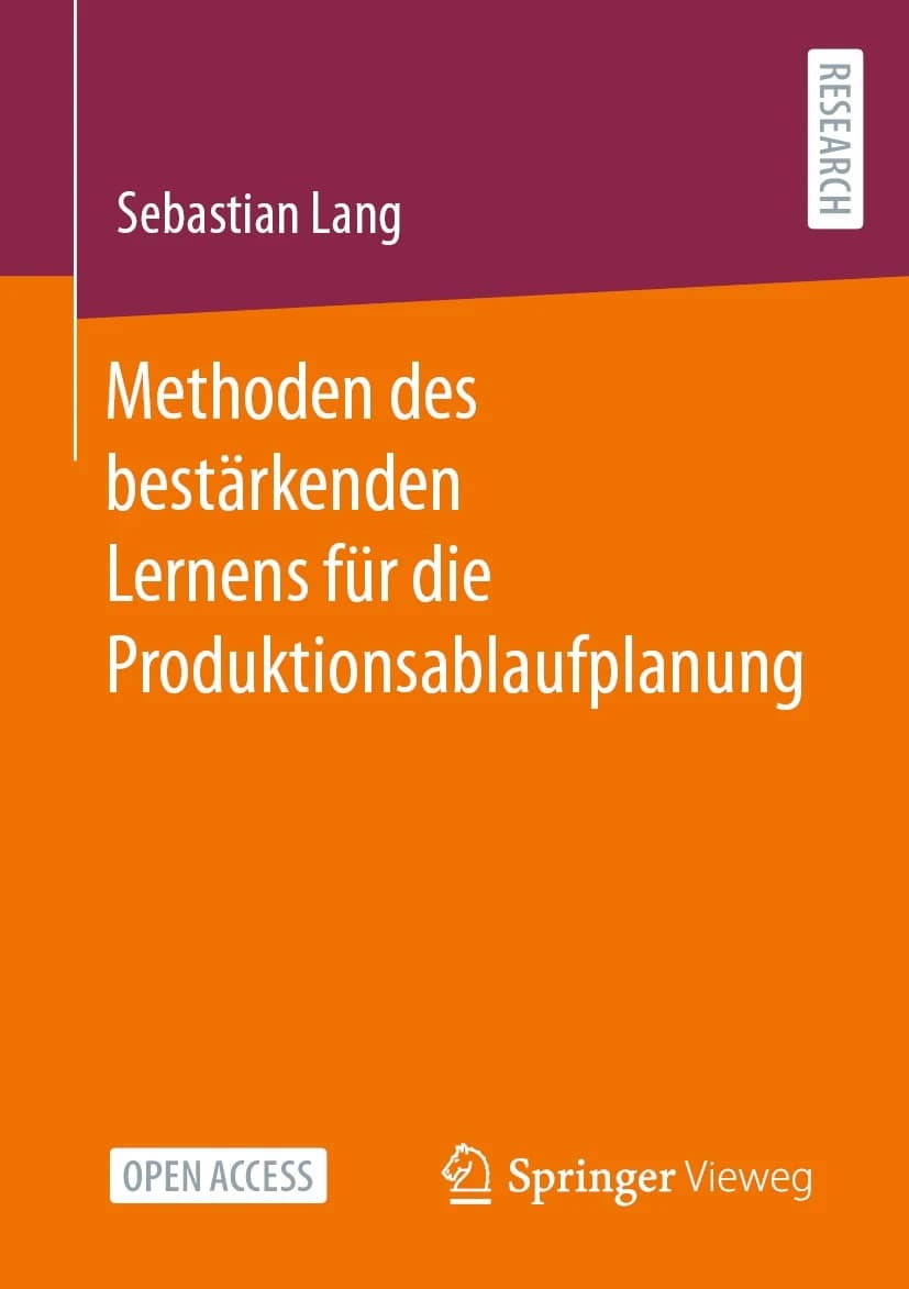 Book cover of the dissertation "Methods of Reinforcement Learning for Production Scheduling" (Springer Vieweg, 2023)